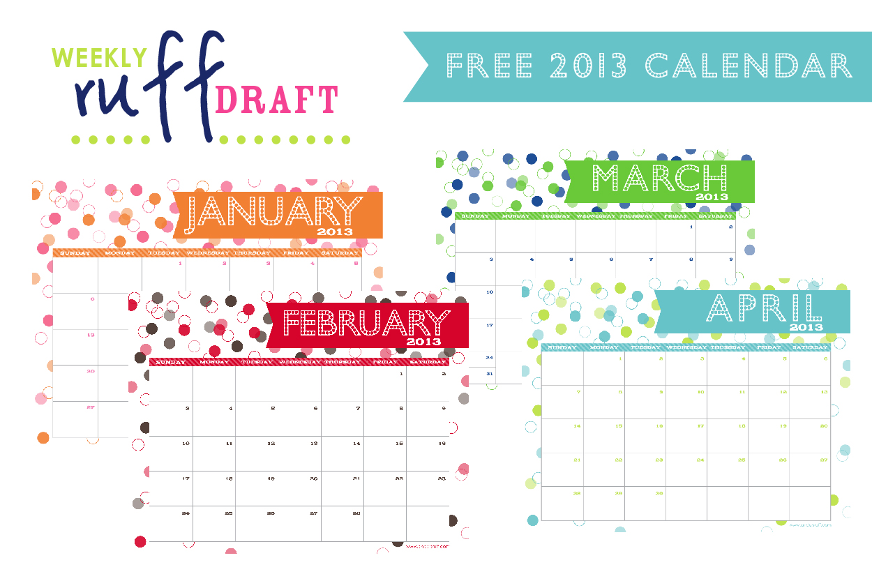 Ruff Draft FREE PRINTABLE 2013 Calendar Anders Ruff