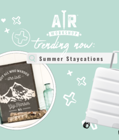 Summer Staycations: Now Trending