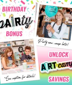 Celebrate a Birthday at AR Workshop and Save on AR Workshop Summer Art Camp!